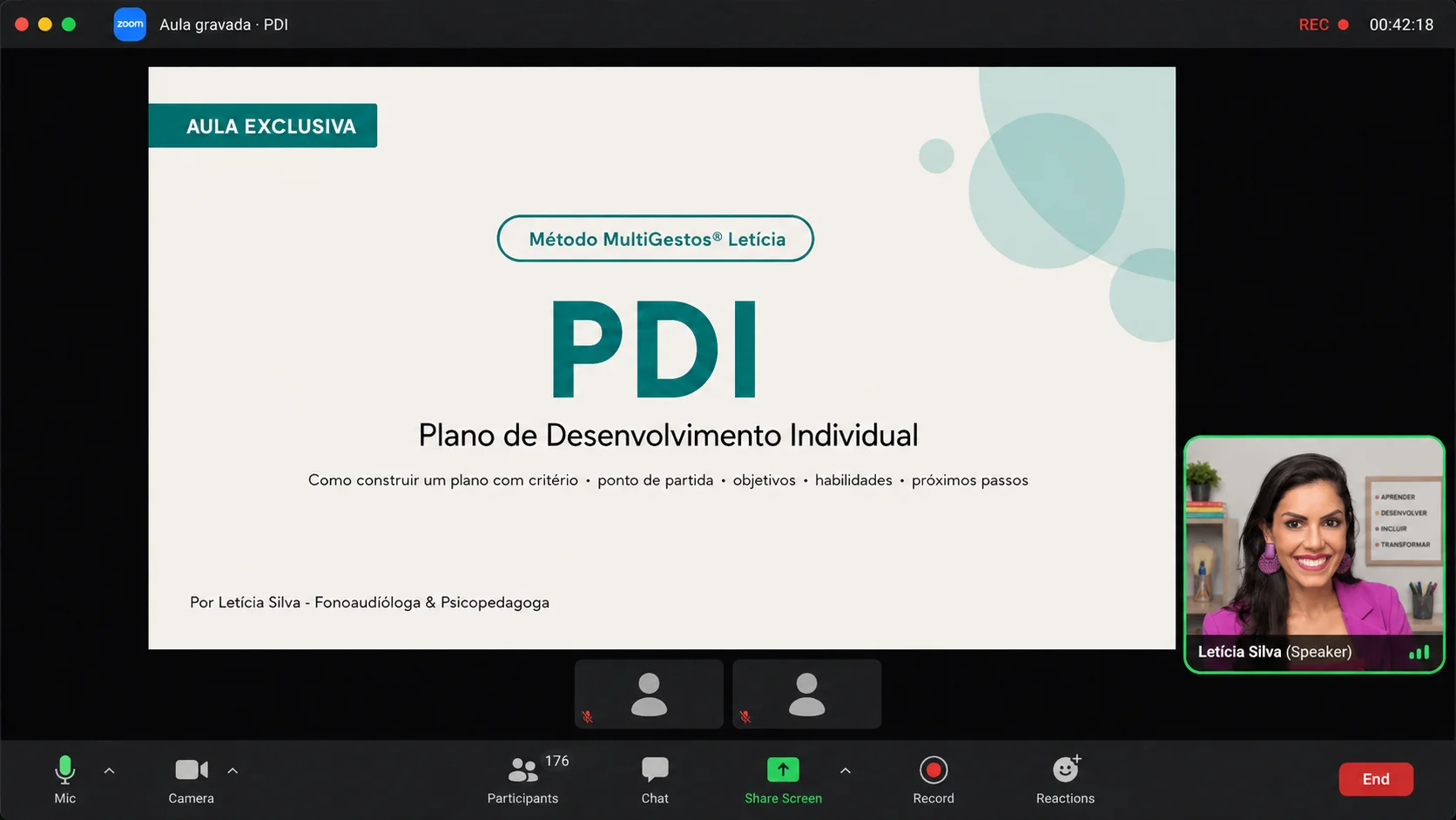 Aula gravada do PDI sendo apresentada em tela de Zoom: slide do Método MultiGestos Letícia com título PDI - Plano de Desenvolvimento Individual e Letícia Silva como speaker
