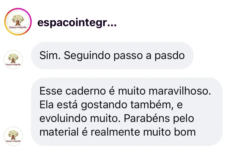Clínica conta que segue o caderno passo a passo, que a criança está gostando e evoluindo muito, e elogia o material