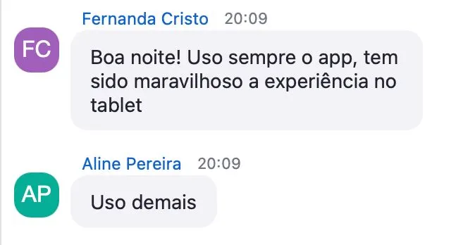 Mensagens de fonoaudiólogas: uso sempre o app, tem sido maravilhoso a experiência no tablet; uso demais