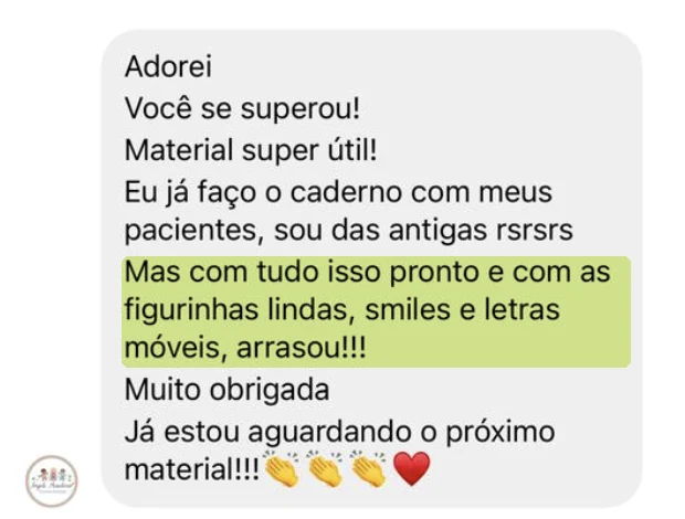 Fonoaudióloga que já montava caderno com os pacientes conta que agora tem tudo pronto, com as figurinhas, os smiles e as letras móveis