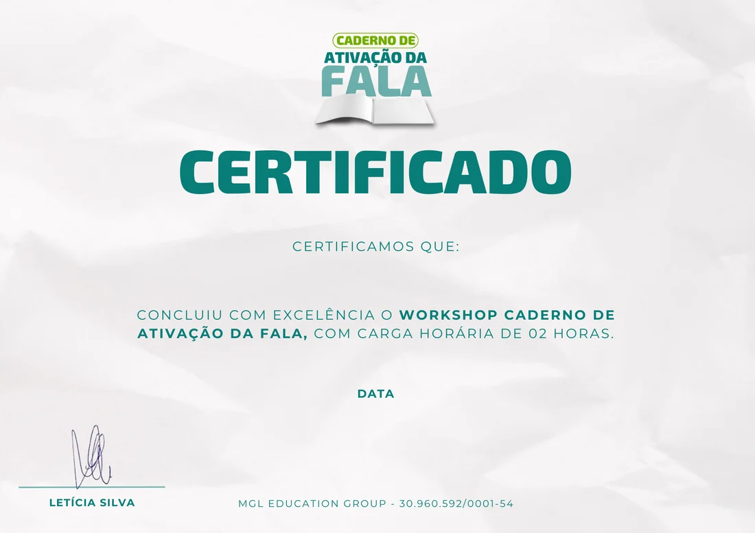 Certificado do Workshop Caderno de Ativação da Fala, com carga horária de 2 horas e assinatura da Letícia Silva